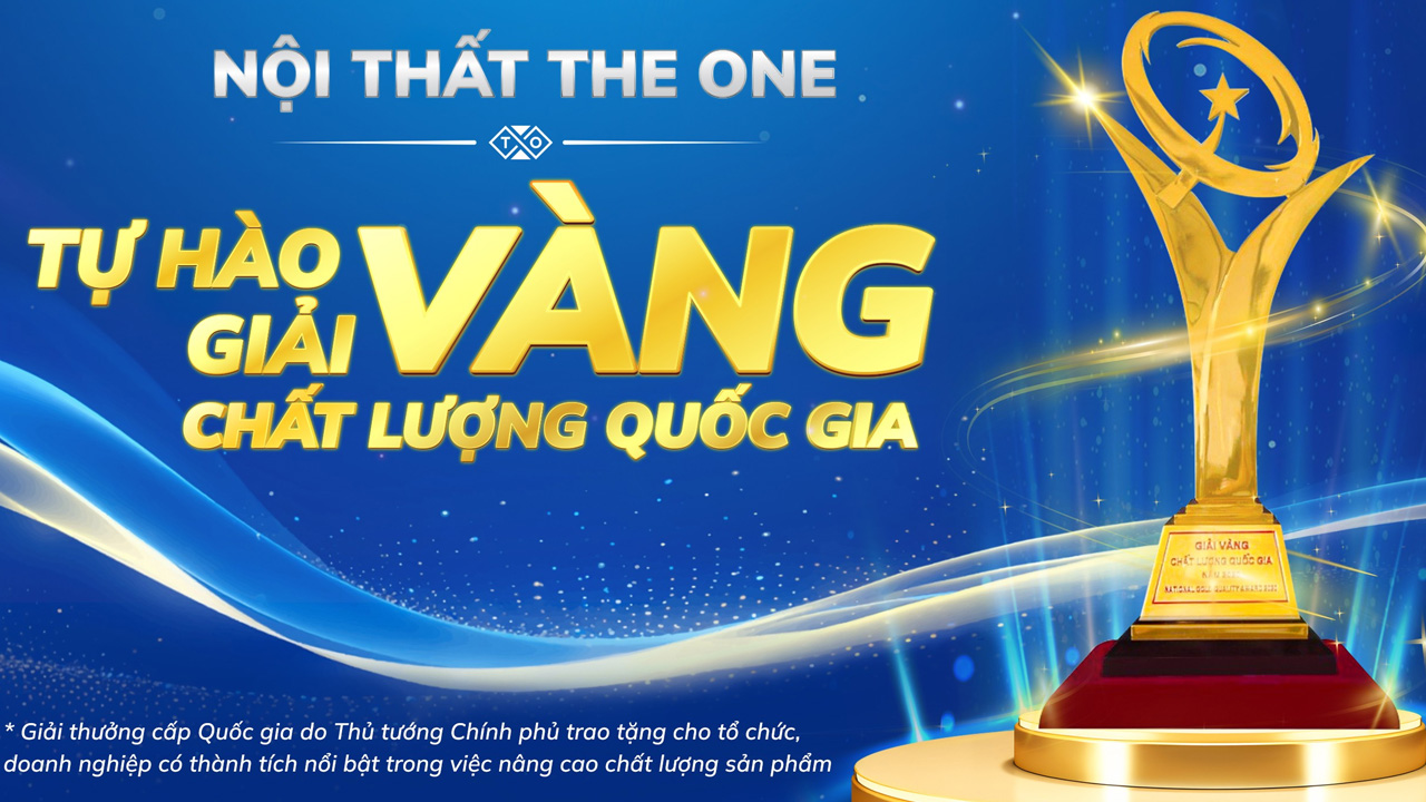 Nội Thất The One - Giải vàng chất lường quốc gia.